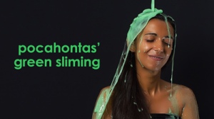 Pocahontas' green sliming